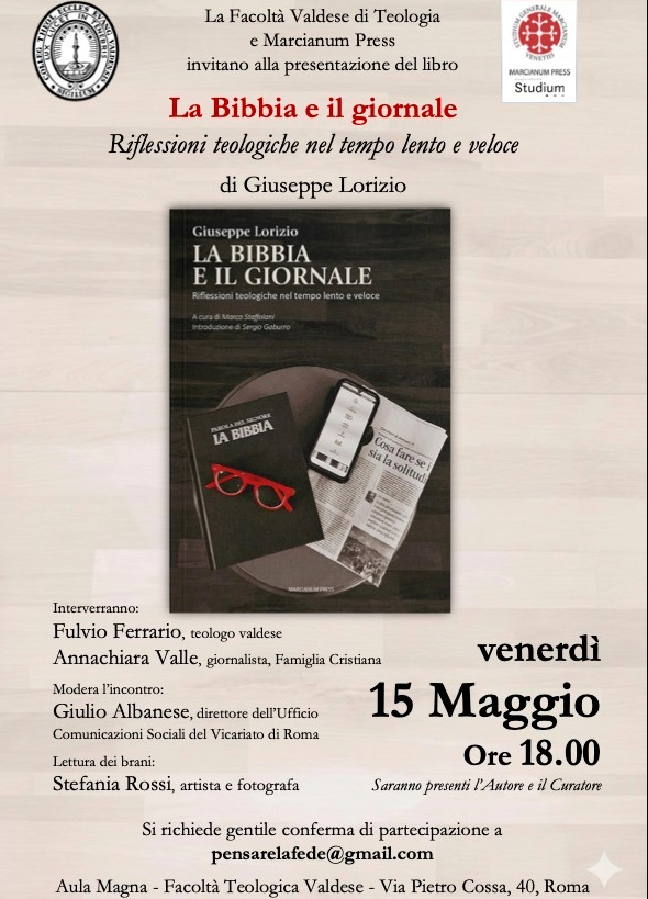 Presentazione del libro: La Bibbia e il giornale Riflessioni teologiche nel tempo lento e veloce Presentazione del libro: La Bibbia e il giornale Riflessioni teologiche nel tempo lento e veloce
